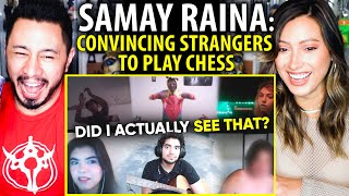 SAMAY RAINA  Convcing Strangers to Play Chess Part 3  Reaction by Jaby Koay amp Natasha Martinez [upl. by Eamon]