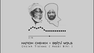 Hafidh Cheikh × Bintu MTAS  Cheikh Tidiane  Hasbihi Wa Bi Taha [upl. by Nevad]