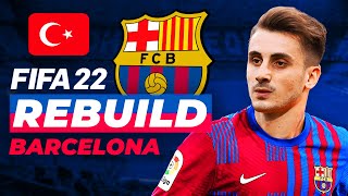 BARÇADA YENİ BİR TÜRK VAR  FIFA 22 BARCELONA REBUILD  KARİYER MODU [upl. by Harewood]