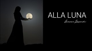 ALLA LUNA audiolibro con parafrasi poesia di Giacomo Leopardi [upl. by Soelch]