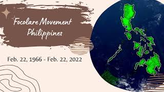 Focolare Movement Philippines Feb 22 1966  Feb 22 2022 [upl. by Piggy]