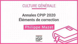 Annales CPIP 2020  Culture générale [upl. by Idnar650]