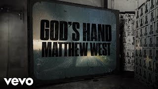 Matthew West  Gods Hand Lyric Video [upl. by Franz]