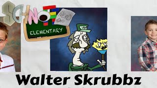 Schnornerd Elementary  Walter Skrubbz ft WholesomeDemonKast Bombot97 amp JakeTheDrake [upl. by Maren]