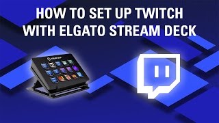 How to set up your Twitch account for Elgato Stream Deck [upl. by Glanti]