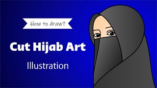 How to Draw  Hijab Girl Drawing Easy  Niqab Hijab woman Illustraion  Nakabposh Woman Illustraion [upl. by Ecirehc]