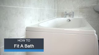 Wickes How to Fit a Bath [upl. by Thea]