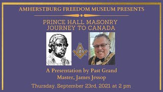 James Jessop  Prince Hall Masonry Journey to Canada [upl. by Hsevahb770]