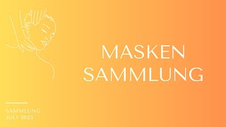 Masken Sammlung  Juli 2023  FranzisPflegeKiste [upl. by Casimire169]