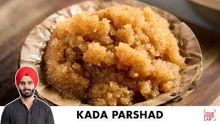 Kada Parshad Recipe  Aate Ka Halwa  कड़ा परशाद  आटे का हलवा  Chef Sanjyot Keer [upl. by Sausa516]