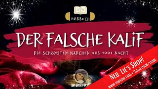 Der falsche Kalif aus 1001 Nacht  Hörbuch zum Einschlafen Gustav Weil [upl. by Saxen]