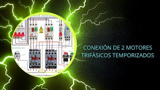 Conexión de 2 motores trifásicos temporizados [upl. by Pejsach]