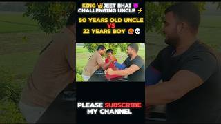 😈50 Old Uncle Challenge ⚡Accept Jeet Bhai🔥 Arm wrestling 🇮🇳100kview armwrestling power speed [upl. by Rambert252]