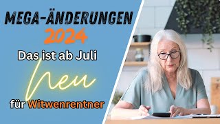 Mega Änderungen für Witwenrentner  Das ist ab Juli NEU [upl. by Reiniar670]