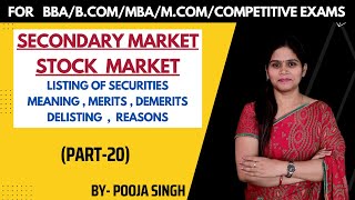 Listing of Securities  Share Market  Stock Exchange  SAPM  MBA  BBA  BCom  BBA  Part 20 [upl. by Karlan]