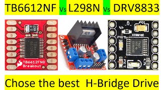 L298N vs TB6612fng vs DRV8833 H bridge Drives Comparison  ETSolutions [upl. by Eanram325]