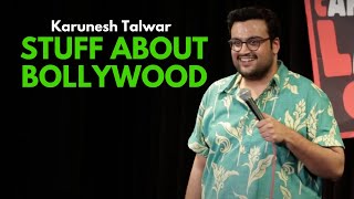 Stuff About Bollywood  Stand Up Comedy by Karunesh Talwar [upl. by Attenad626]