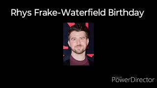 Rhys FrakeWaterfield Birthday [upl. by Ylliw]