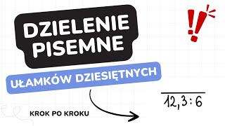 ✨Ułamki dziesiętne✨ Dzielenie pisemne [upl. by Airreis]