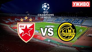 CRVENA ZVEZDA  BODO GLIMT UŽIVO UEFA Champions League commentary [upl. by Nbi]