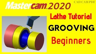 GROOVING Tutorial Lathe Mastercam 2020 Beginners Tutorials [upl. by Dnaloy]