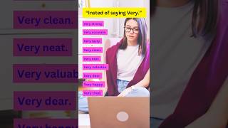 Stop saying quotVery” english vocabulary learningenglishpractice [upl. by Ninnetta438]