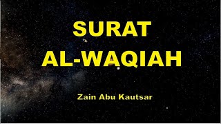 Surah AlWaqiah Emotional Recitation  Zain Abu Kautsar [upl. by Dygal403]