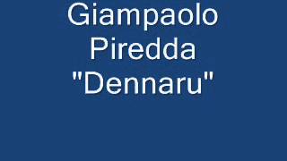 Giampaolo Piredda quotDennaruquot [upl. by Cirred]