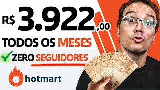 COMO GANHAR R 3900 POR MÊS NA HOTMART COM ZERO SEGUIDORES Atualizado [upl. by Kcirdef]