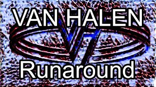 VAN HALEN  Runaround Lyric Video [upl. by Seuqram]