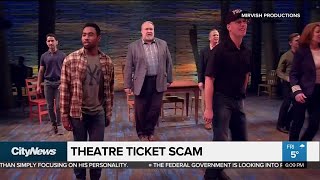 Buyers beware Toronto theatre ticket scam [upl. by Dutchman]