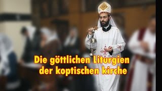 Die göttlichen Liturgien der koptischen kirche [upl. by Eran677]