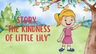 kindness lesson learning storykindness of little lilychild English bedtime story [upl. by Schacker101]