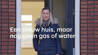 Het huis is af maar ik kan er nog niet in huizen opgeleverd zonder gas en water  RTL NIEUWS [upl. by Aeriela]