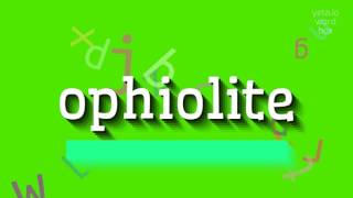 How to say quotophiolitequot High Quality Voices [upl. by Naahs846]