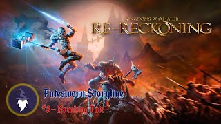 KINGDOMS OF AMALUR RERECKONING FATESWORN DLC QUEST  BREAKING FATE  Full Walkthrough [upl. by Rosenwald141]