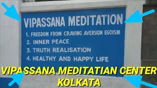 Vipassana Meditation Centre Kolkata  Kolkata Vipassana Centre  By Indian Vlogger M Kumar [upl. by Lennod526]