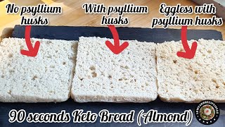 Only 3 to 4 ingredients  The Best 90 seconds keto bread with options for no psyllium husk amp eggs [upl. by Noizneb]