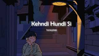 Excuses Kehndi Hundi Si   Slowed  Reverb   honeybee [upl. by Di356]