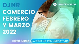 Cómo cargar la Declaración Jurada de No remunerativos AFIP Empleados de Comercio Febrero Marzo 2022 [upl. by Anirbus]