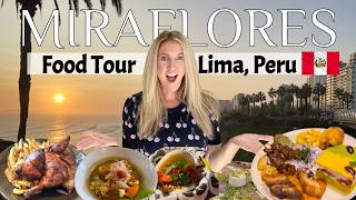 Miraflores Lima Peru Food Tour  6 Restaurants You Have to Try When Visiting Lima Peru 🇵🇪 ❤️ [upl. by Bail]