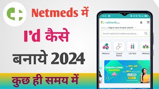 Netmeds Me Id Kaise Banaye 2024  How to Make Id In Netmeds 2024 [upl. by Landy]