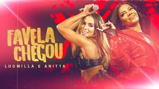 LUDMILLA e Anitta  Favela Chegou  DVD Hello Mundo Ao Vivo [upl. by Ayres]