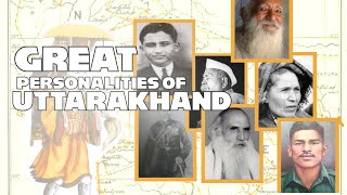 उत्तराखंड के महान व्यक्तित्व  Great Personalities of Uttarakhand  History of Uttarakhand [upl. by Nwad]