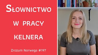 🍽️ 🍗 Słownictwo w pracy kelnera  Zrozum Norwega 197 [upl. by Havstad711]