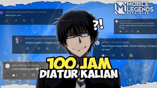 100 Jam Namatin Mobile Legends tapi Diatur Kalian [upl. by Anwat]