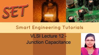 VLSI Lecture 12  Junction Capacitance [upl. by Llerahc]