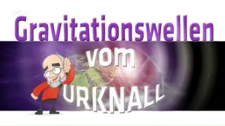 Frag den Lesch  Gravitationswellen vom Urknall [upl. by Crane433]