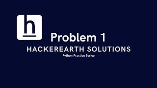 Problem 1  Favourite Singer  HackerEarth Solution  Problem Solving  Python Practice series [upl. by Vogeley]