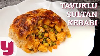 Tavuklu Sultan Kebabı Tarifi  Kebap Tarifleri  Yemekcom [upl. by Shulins]